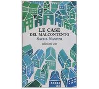 Le case del malcontento