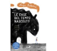 Le case del tempo nascosto - Ballerini Luigi