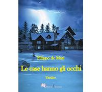 Le case hanno gli occhi