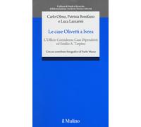 Le case Olivetti a Ivrea. L'Ufficio Consulenza Case Dipendenti ed