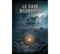Le case silenziose