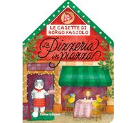 Le casette di Borgo Fagiolo. La pizzeria in piazza. Ediz. a colori