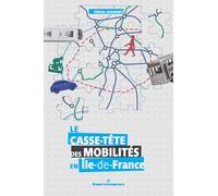 Le casse-tête des mobilités en Ile-de-France