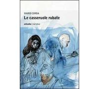 Le casseruole rubate