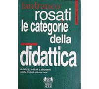 Le categorie della didattica. Ermeneutica ed epistemologia