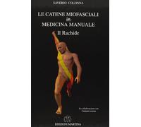 Le catene miofasciali in medicina funzionale. Il rachide