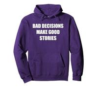 Le Cattive Decisioni Fanno Buone storie Felpa con Cappuccio, Unisex per Adulti, Viola, M