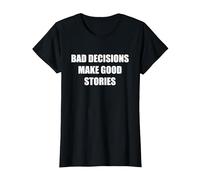Le Cattive Decisioni Fanno Buone storie Maglietta, Donna, Nero, 3XL