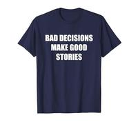 Le Cattive Decisioni Fanno Buone storie Maglietta, Uomo, Navy, 5XL