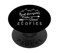 Le cattive decisioni fanno buone storie PopSockets PopGrip Adesivo