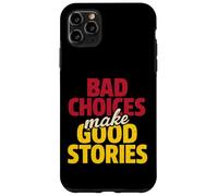 Le cattive scelte fanno buone storie Custodia per iPhone 11 Pro Max