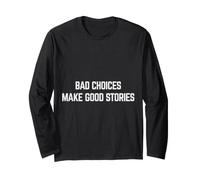 Le Cattive scelte Fanno Buone storie Uomini & Donne Maglia a Manica