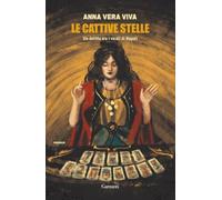 Le cattive stelle. Un delitto tra i vicoli di Napoli