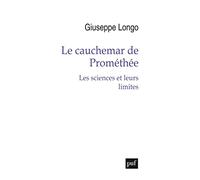 Le cauchemar de Promethée: Les sciences et leurs limites