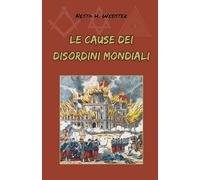 Le cause dei disordini mondiali