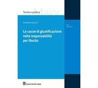 Le cause di giustificazione nella responsabilità per illecito