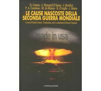 Le Cause Nascoste della Seconda Guerra Mondiale - [Controcorrente]