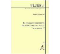 Le cautele interdittive nel procedimento penale «de societate»