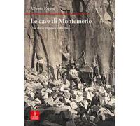 Le cave di Montemerlo. Una storia euganea millenaria