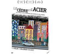 LE CEDRE ET L'ACIER