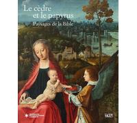 Le Cèdre et le Papyrus. Paysages de la Bible - [SAGEP]