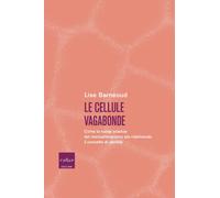Le cellule vagabonde. Come la nuova scienza del microchimerismo s
