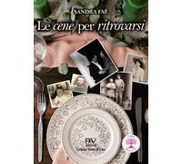 Le cene per ritrovarsi