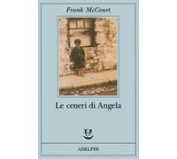 Ceneri Di Angela - Frank McCourt - 1997 - Adelphi (Fabula)