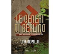 Le ceneri di Berlino.