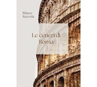 Le ceneri di Roma