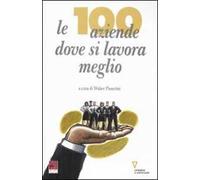 Le cento aziende dove si lavora meglio