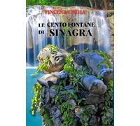 Le cento fontane di Sinagra - Mola Vincenza