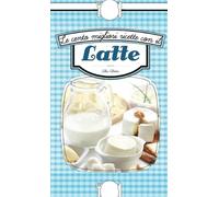Le cento migliori ricette con il latte