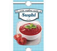 Le cento migliori ricette di sughi