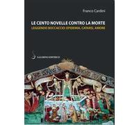 Le cento novelle contro la morte. Leggendo Boccaccio: epidemia, catarsi, amore