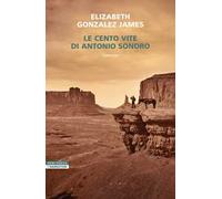 Le cento vite di Antonio Sonoro