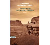 Le cento vite di Antonio Sonoro