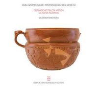 Le ceramiche fini da mensa di Adria Romana. Le indagini di via Retratto (1982 e 1987)