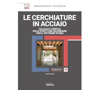 Le cerchiature in acciaio. Calcolo e verifica delle strutture secondarie con il software sysma. Con software di calcolo