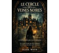 LE CERCLE DES VEINES NOIRES: L'université qui vous observe !