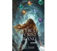 Le cercle du cristal blanc
