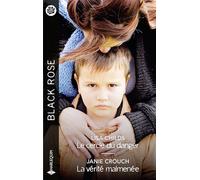 Le cercle du danger ; La vérité malmenée