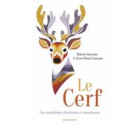 Le Cerf: Une Symbolique Chretienne Et Musulmane