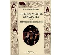 Le Cerimonie Magiche con il Manuale dello Stregone