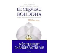 Le cerveau de Bouddha: Bonheur, amour et sagesse au temps des neurosciences - NU