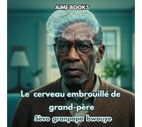 Le cerveau embrouillé de grand-père, Sèvo granpapa bwouye
