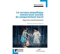 Le cerveau empathique comme base neurale du comportement moral: Approche interdisciplinaire