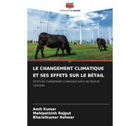 LE CHANGEMENT CLIMATIQUE ET SES EFFETS SUR LE BÉTAIL: EFFETS DU CHANGEMENT CLIMATIQUE SUR LE SECTEUR DE L'ÉLEVAGE