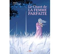 Le Chant de la femme parfaite