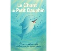 Le Chant de Petit Dauphin